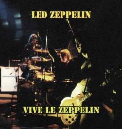 Led Zeppelin : Vive Le Zeppelin